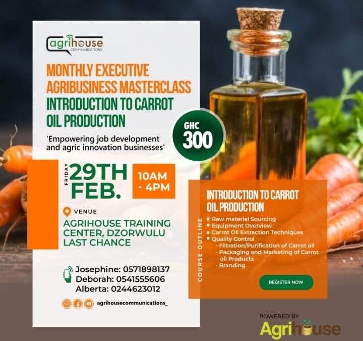 Master the Art of Carrot Oil Production: Join the 6th Monthly Executive Agribusiness Masterclass