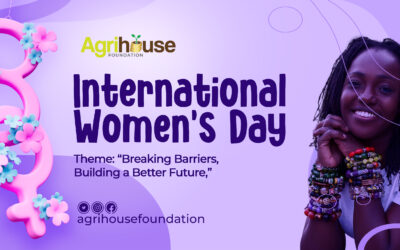 Agrihouse Foundation Commemorates International Women’s Day with a Call for Gender Equality in Agriculture